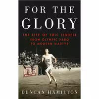 کتاب زبان اصلی For the Glory اثر Duncan Hamilton انتشارات Doubleday