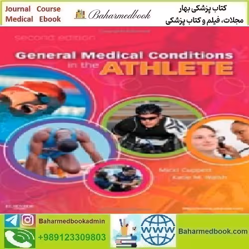 General Medical Conditions in the Athlete 2012 TRUE PDF price 1€ - کتاب پزشکی بهار