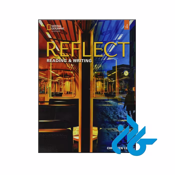 خرید و قیمت کتاب Reflect Reading &amp; Writing 4 از فروشگاه کادن