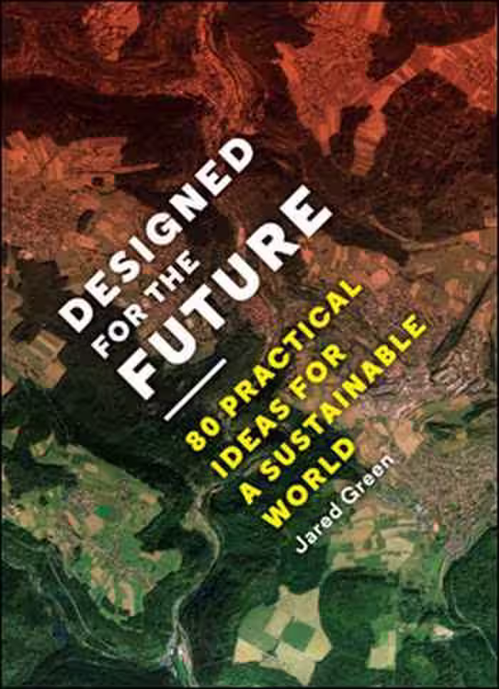 󾕇 دانلود کتاب Designed for the Future - 80 Practical Ideas for a Sustainable World - دانلود کتاب های دانشگاهی