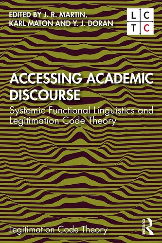 خرید و دانلود نسخه کامل کتاب Accessing Academic Discourse: Systemic Functional Linguistics and Legitimation Code Theory