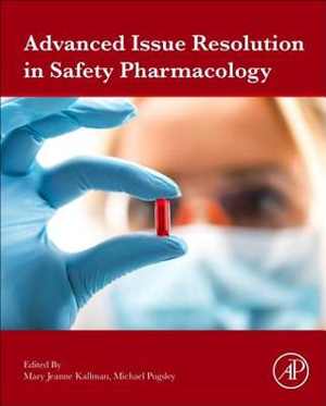 [PDF] دانلود کتاب Advanced Issue Resolution In Safety Pharmacology, 2018