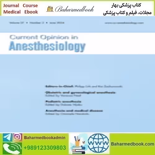 Current Opinion in Anaesthesiology Volume 37 1 to 3 2024 TR
