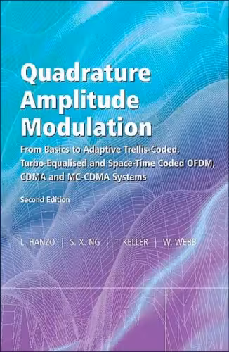 خرید و دانلود نسخه کامل کتاب Quadrature Amplitude Modulation: From Basics to Adaptive Trellis-Coded, Turbo-Equalised and Space-Time Coded OFDM, CDMA and MC-CDMA Systems