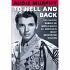 کتاب To Hell and Back اثر Audie Murphy انتشارات تازه ها