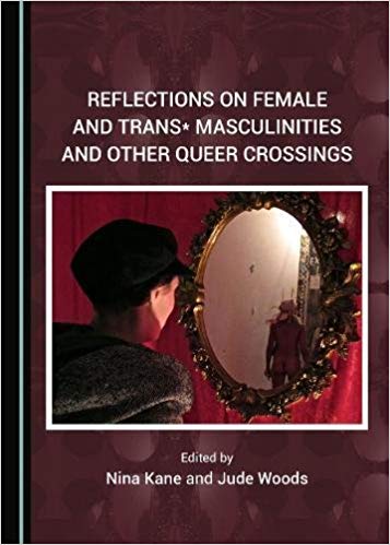 خرید و دانلود نسخه کامل کتاب Reflections on Female and Trans* Masculinities and Other Queer Crossings