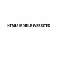 خرید و دانلود نسخه کامل کتاب HTML5 Mobile Websites. Turbocharging HTML5 with j: Query Mobile, Sencha Touch, and Other Frameworks