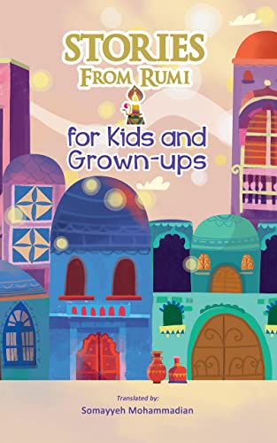خرید و دانلود نسخه کامل کتاب Stories From Rumi: for Kids and Grown-ups - Pdf