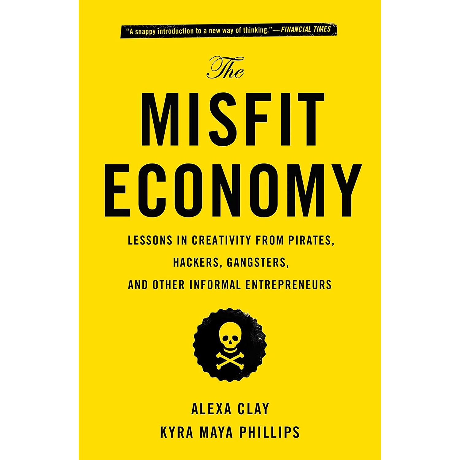 کتاب The Misfit Economy اثر Alexa Clay and Kyra Maya Phillips انتشارات Simon &amp; Schuster