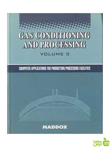 Gas Conditioning and Processing Volume 3 آییژ - سیب ترش - SibTorsh