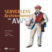 خرید و دانلود نسخه کامل کتاب Serverless Architectures on AWS: With examples using AWS Lambda
