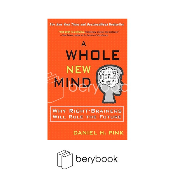 A whole New Mind / Nonfiction-Psychology-Business/ Daniel H.Pink