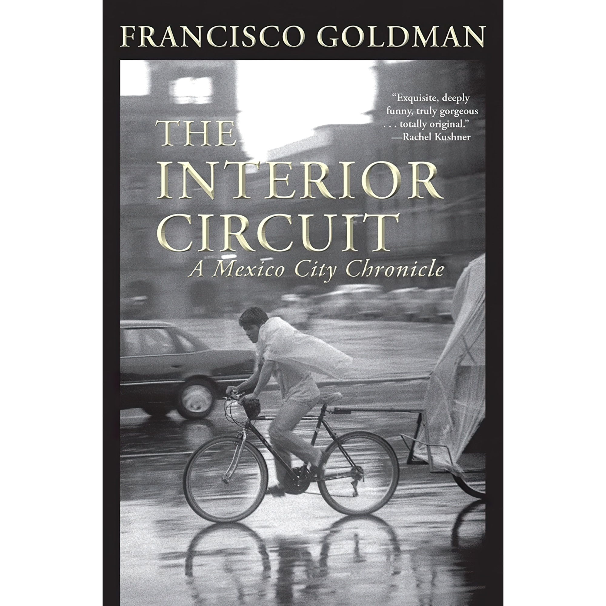 کتاب The Interior Circuit اثر Francisco Goldman انتشارات Grove Press / Atlantic Monthly Press