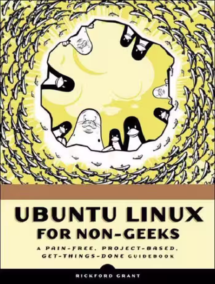 خرید و دانلود نسخه کامل کتاب Ubuntu Linux for Non-Geeks: A Pain-Free, Project-Based, Get-Things-Done Guidebook
