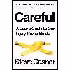 کتاب Careful اثر Steve Casner انتشارات Riverhead Books