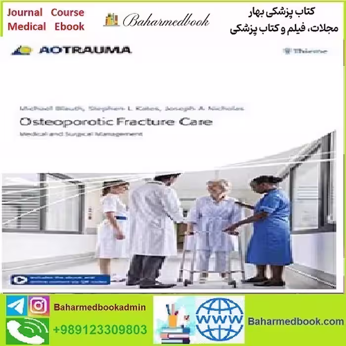 Osteoporotic Fracture Care Medical and Surgical Management