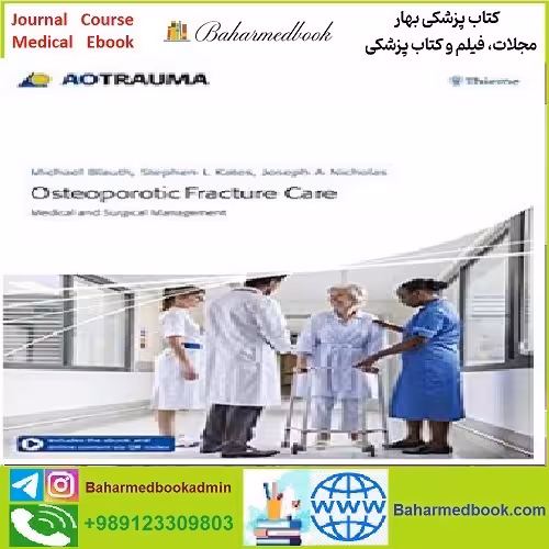 Osteoporotic Fracture Care Medical and Surgical Management