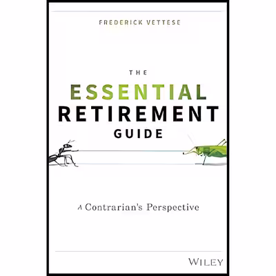 کتاب The Essential Retirement Guide اثر Frederick Vettese انتشارات Wiley