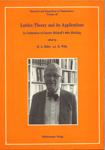 خرید و دانلود نسخه کامل کتاب Lattice theory and its applications: in celebration of Garrett Birkhoff’s 80th Birthday