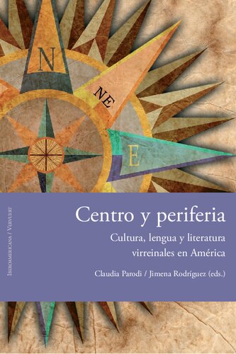 خرید و دانلود نسخه کامل کتاب Centro y periferia Cultura, lengua y literatura virreinales en América