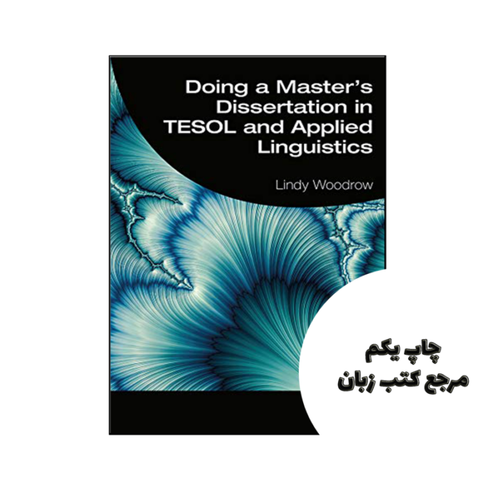 کتاب Doing a Masters Dissertation in TESOL and Applied Linguistics نویسنده by Lindy Woodrow