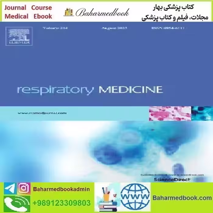 Respiratory Medicine Volume 221 2024 TRUE PDF price 10€ - کتاب پزشکی بهار