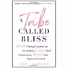 کتاب A Tribe Called Bliss اثر Lori Harder انتشارات Gallery Books