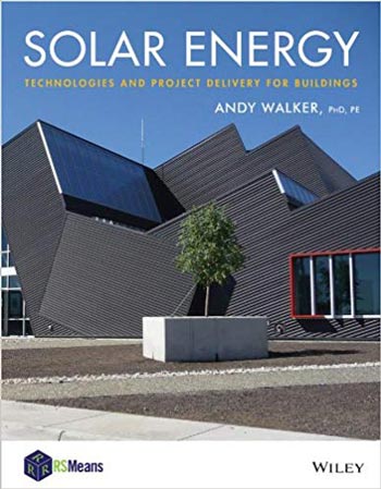  دانلود کتاب Solar Energy - Technologies and the Project Delivery Process for Buildings - دانلود کتاب های دانشگاهی