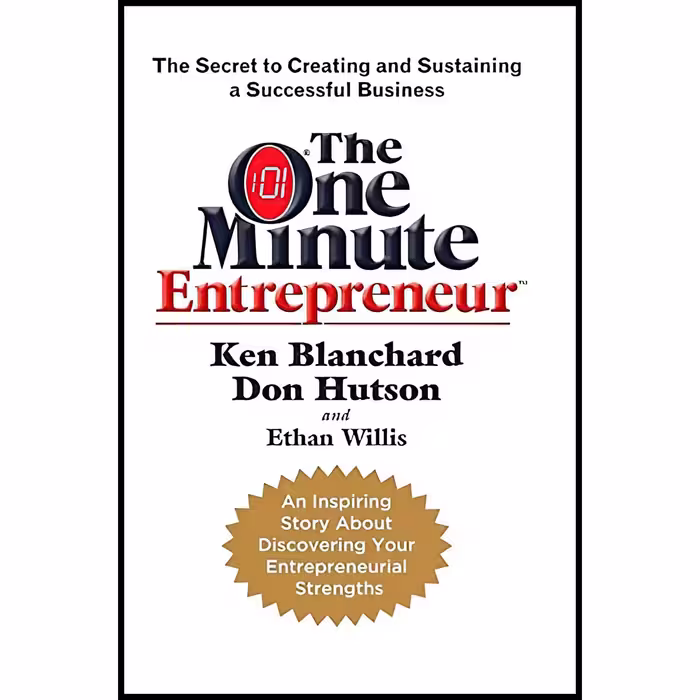کتاب The One Minute Entrepreneur اثر جمعی از نویسندگان انتشارات Crown Business