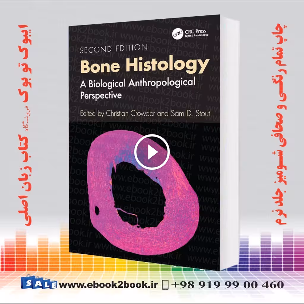 Bone Histology: A Biological Anthropological Perspective