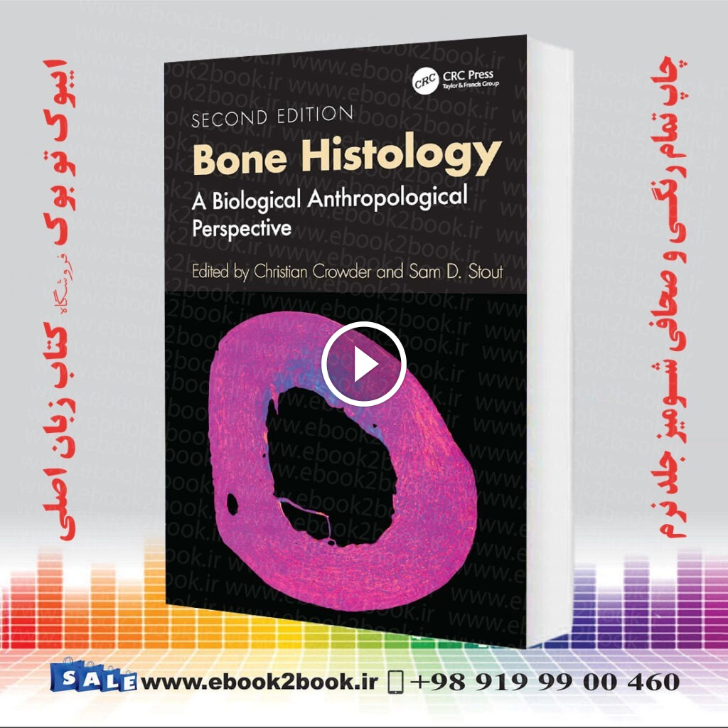 Bone Histology: A Biological Anthropological Perspective