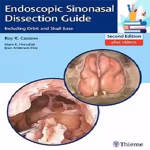 Endoscopic Sinonasal Dissection Guide Including Orbit and Skull Base 2ed PDF VIDEO at 5€ - کتاب پزشکی بهار