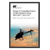 کتاب Design of Embedded Robust Control Systems Using MATLAB/Simulink اثر جمعی از نویسندگان انتشارات مؤلفین طلایی