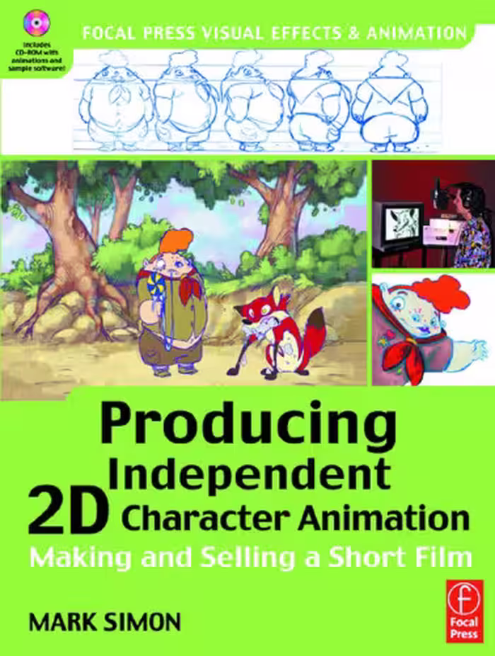 خرید و دانلود نسخه کامل کتاب Producing Independent 2D Character Animation: Making &amp; Selling A Short Film (Visual Effects and Animation Series) (Focal Press Visual Effects and Animation)