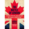 کتاب The Battle of London اثر جمعی از نویسندگان انتشارات Dundurn
