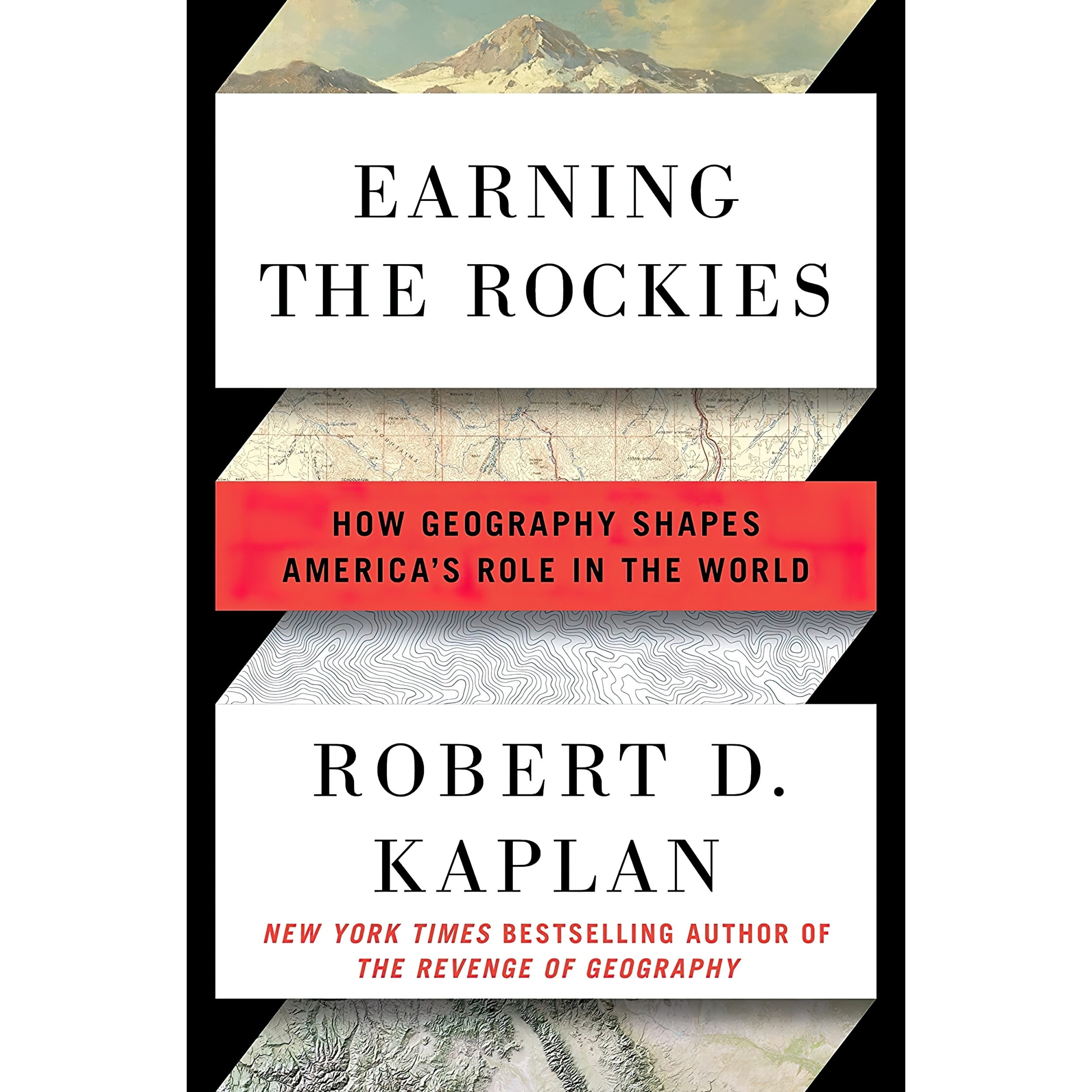 کتاب Earning the Rockies اثر Robert D. Kaplan انتشارات Random House