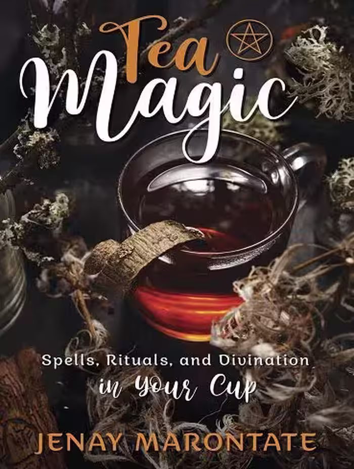 کتاب Tea Magic: Spells, Rituals, and Divination in Your Cup (متن کامل)