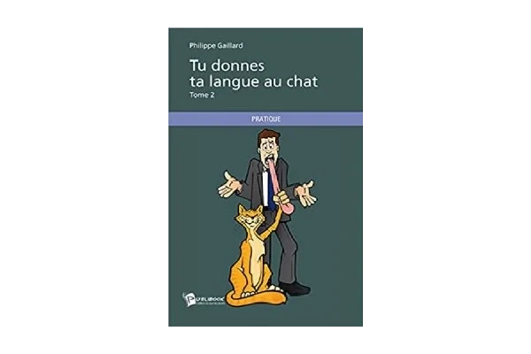 Tu donnes ta langue au chat Tome 2-کتاب فرانسوی - کتابخانه مجازی واتیکان