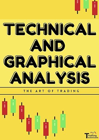 خرید و دانلود کتاب The Art Of Trading - TECHNICAL AND GRAPHICAL ANALYSIS
