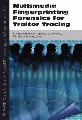 خرید و دانلود نسخه کامل کتاب Multimedia fingerprinting forensics for traitor tracing