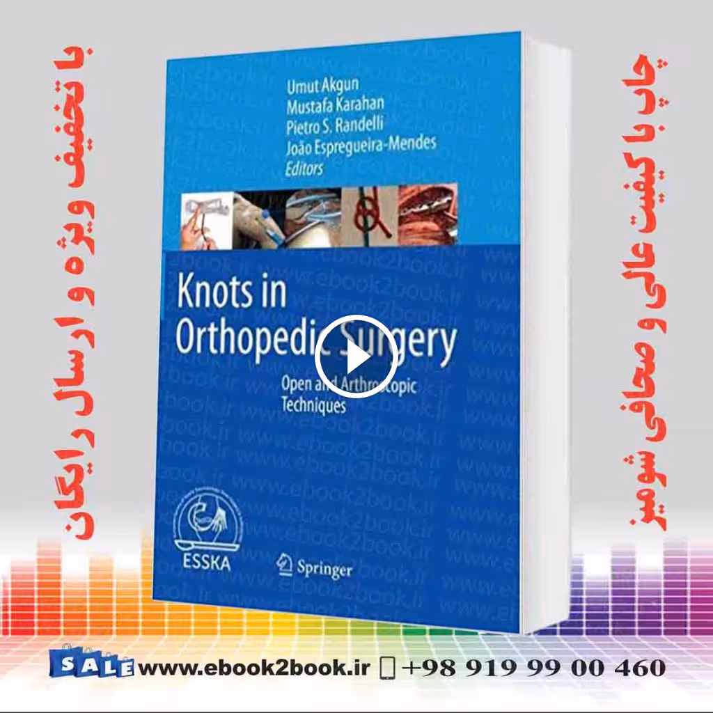 Knots in Orthopedic Surgery: Open and Arthroscopic Techniques