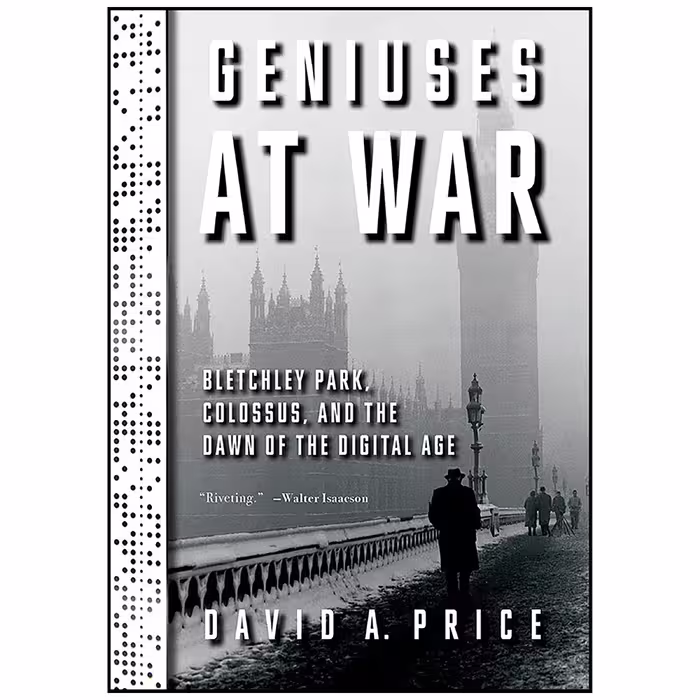 کتاب Geniuses at War اثر David A. Price انتشارات Knopf