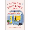 کتاب How to Find Love in a Bookshop اثر Veronica Henry انتشارات Pamela Dorman Books