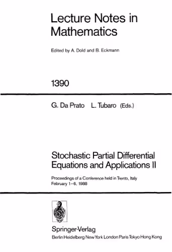 خرید و دانلود نسخه کامل کتاب Stochastic Partial Differential Equations and Applications II: Proceedings of a Conference held in Trento, Italy February 1–6, 1988