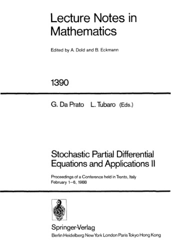 خرید و دانلود نسخه کامل کتاب Stochastic Partial Differential Equations and Applications II: Proceedings of a Conference held in Trento, Italy February 1–6, 1988