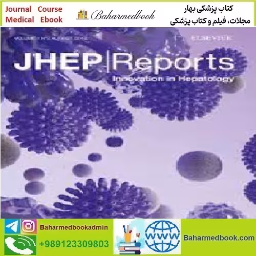 JHEP Reports Volume 3 Issue 1 to 6 2021 TRUE PDF price 4€ - کتاب پزشکی بهار
