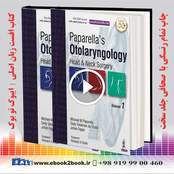 Paparella’s Otolaryngology: Head & Neck Surgery