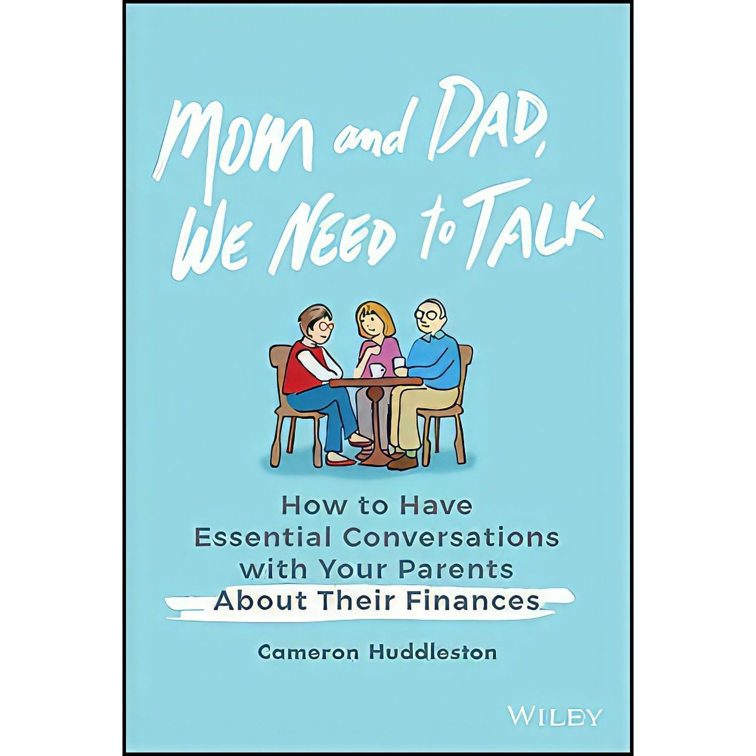 کتاب زبان اصلی Mom and Dad We Need to Talk اثر Cameron Huddleston