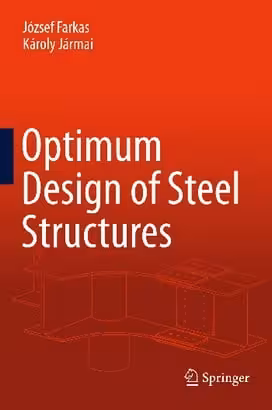 󾕇 J. Farkas, Optimum Design of Steel Structures, 2013 - دانلود کتاب های دانشگاهی