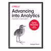 کتاب Advancing into Analytics: From Excel to Python and R اثر George Mount انتشارات مؤلفین طلایی